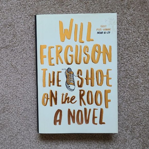4/$25 The Shoe on‎ the Roof by Will Ferguson - Hardcover - Picture 1 of 5